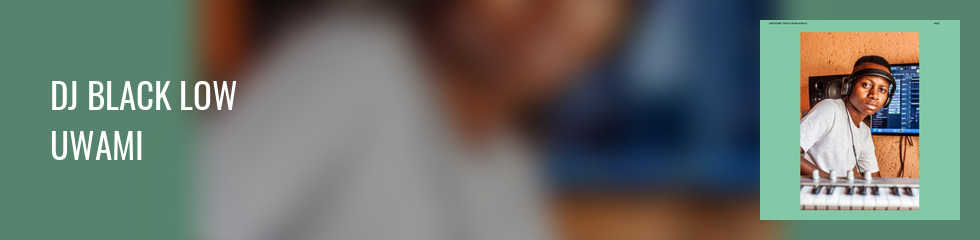 DJ Black Low - Uwami (Vinyl LP) Banner